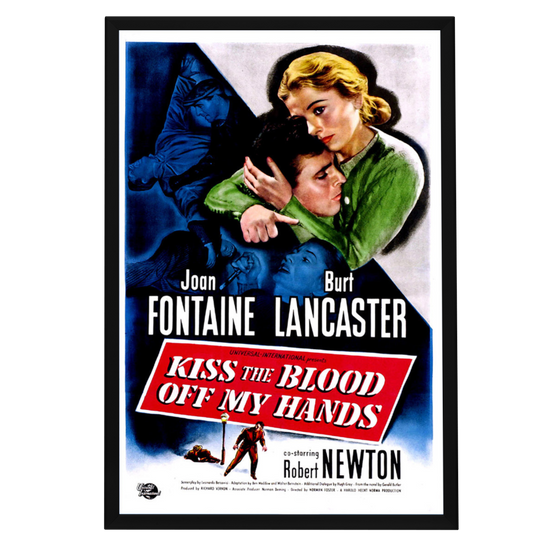 "Kiss The Blood Off My Hands" (1948) Framed Movie Poster