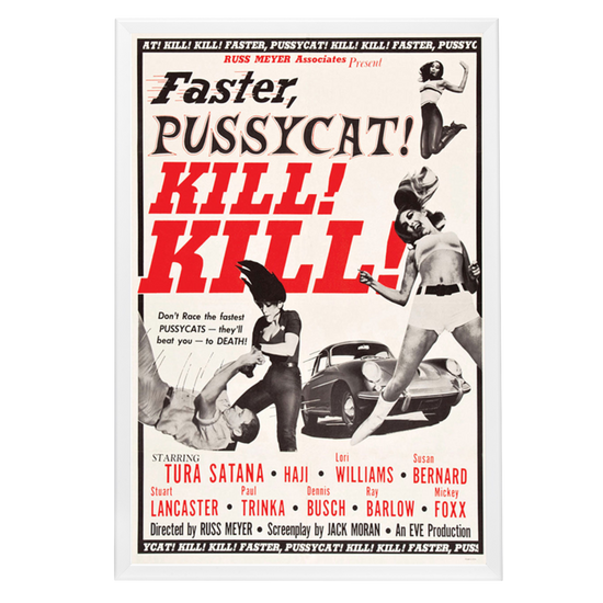 "Faster, pussycat! kill! kill!" (1965) Framed Movie Poster