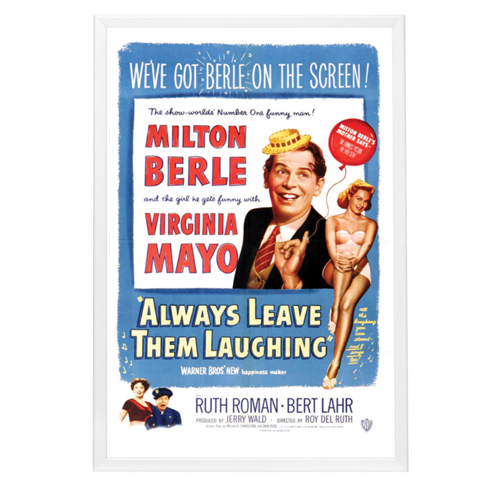 "Always Leave Them Laughing" (1949) Framed Movie Poster
